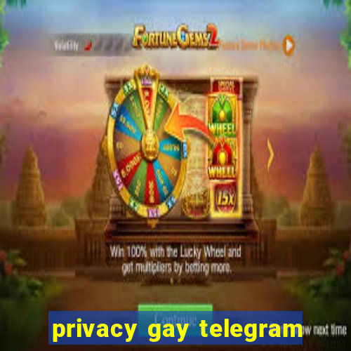privacy gay telegram